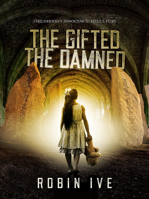 Title details for The Gifted. the Damned. by Robin Ive - Available
